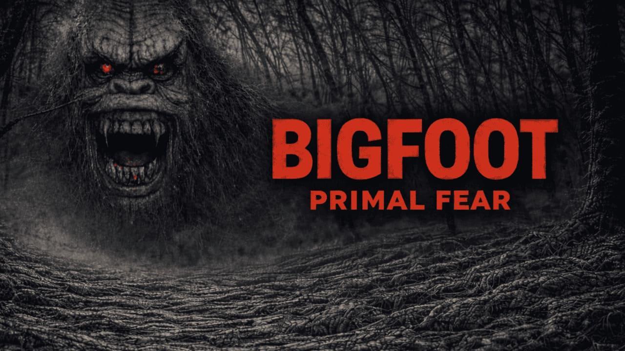 فيلم Bigfoot Primal Fear 2026 مترجم